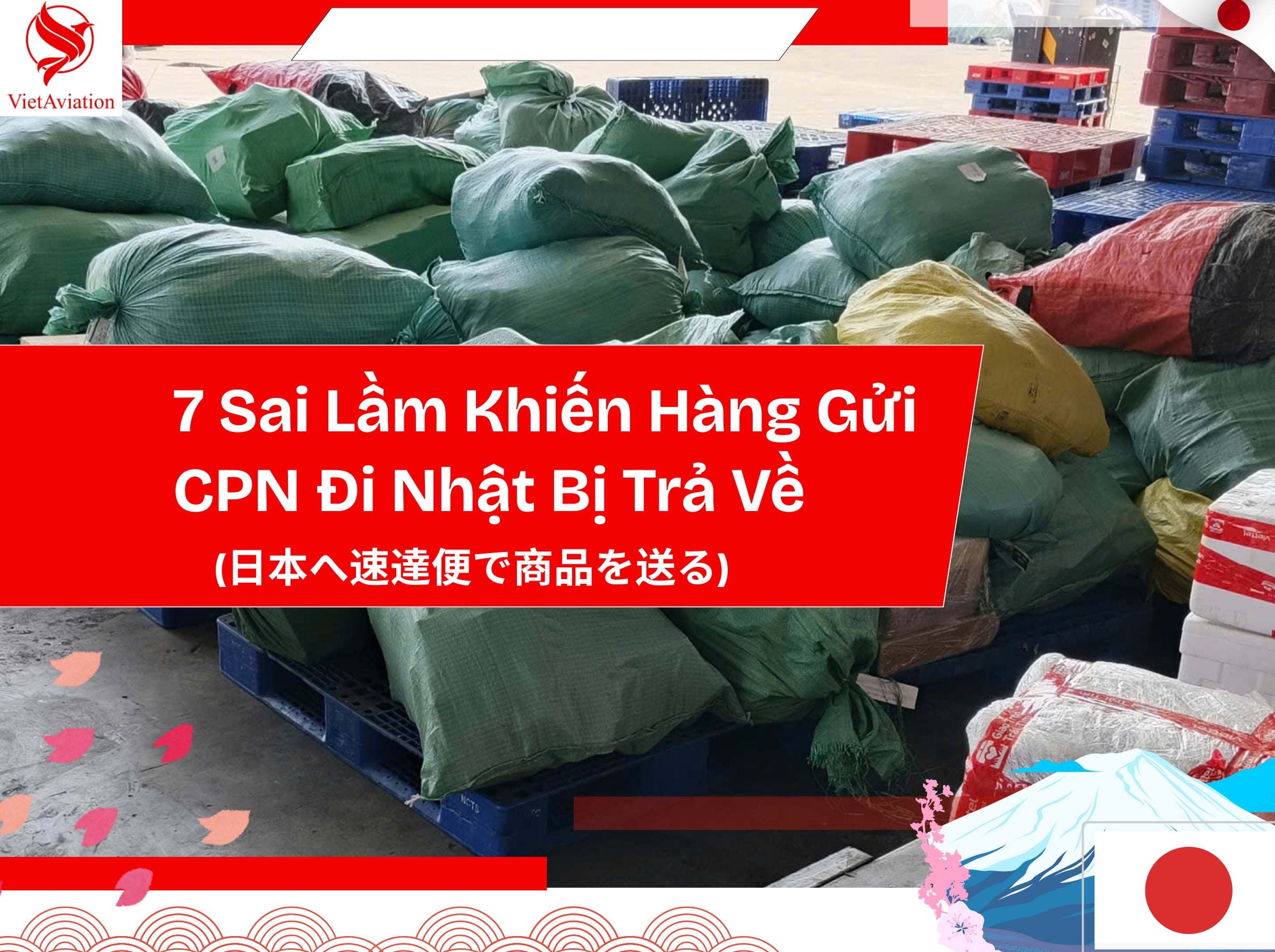 7 sai lầm khi gửi hàng nhanh qua Nhật