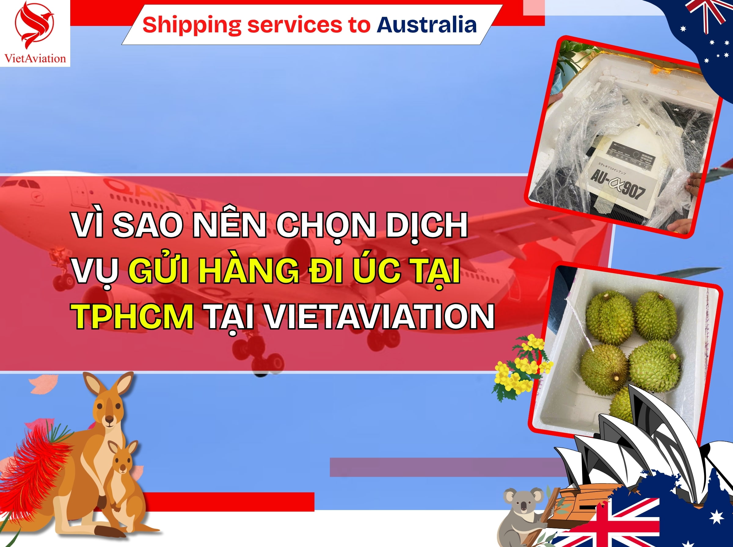 Dịch vụ gửi hàng sang Úc tại tp HCM VietAviation