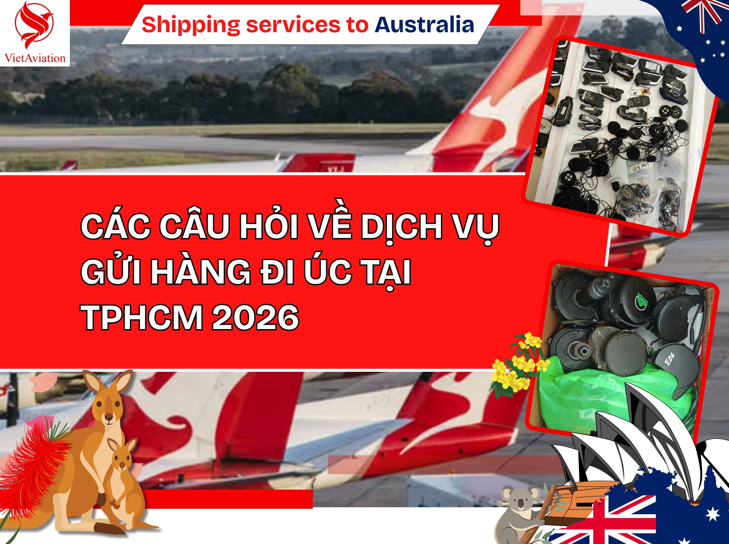 Các câu hỏi về gửi hàng đi Úc tại TP HCM 2026