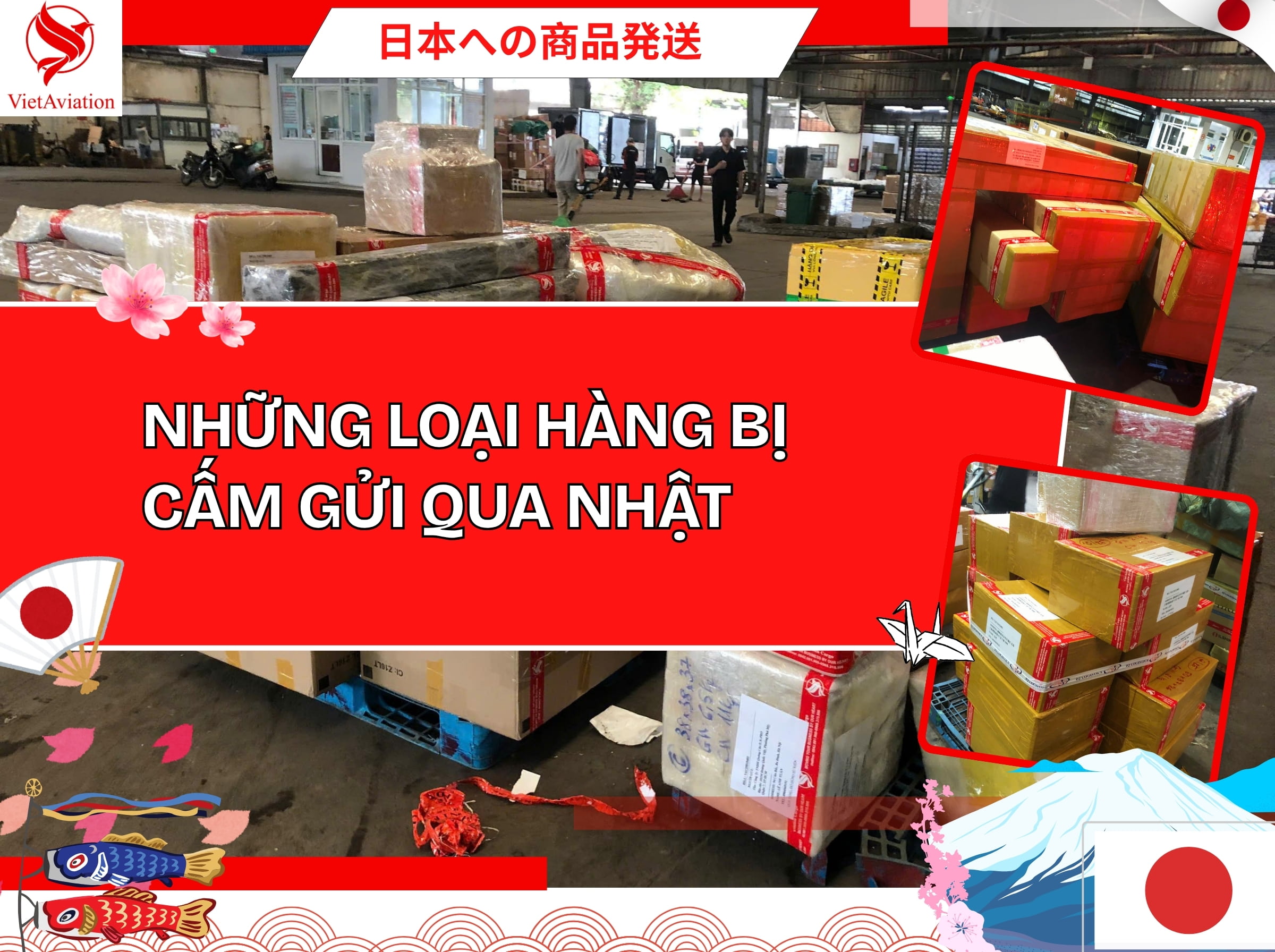 Những loại hàng bị cấm gửi đi Nhật