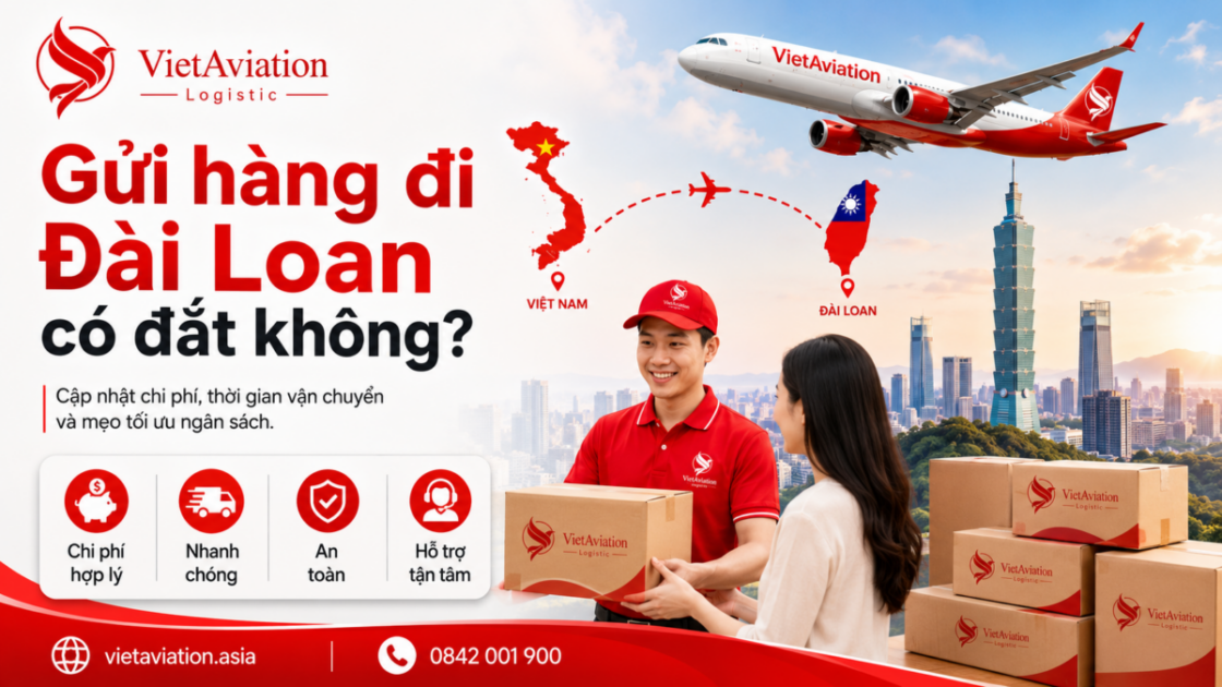 Gửi hàng đi Đài Loan có đắt không? – Cập nhật mới nhất 2026