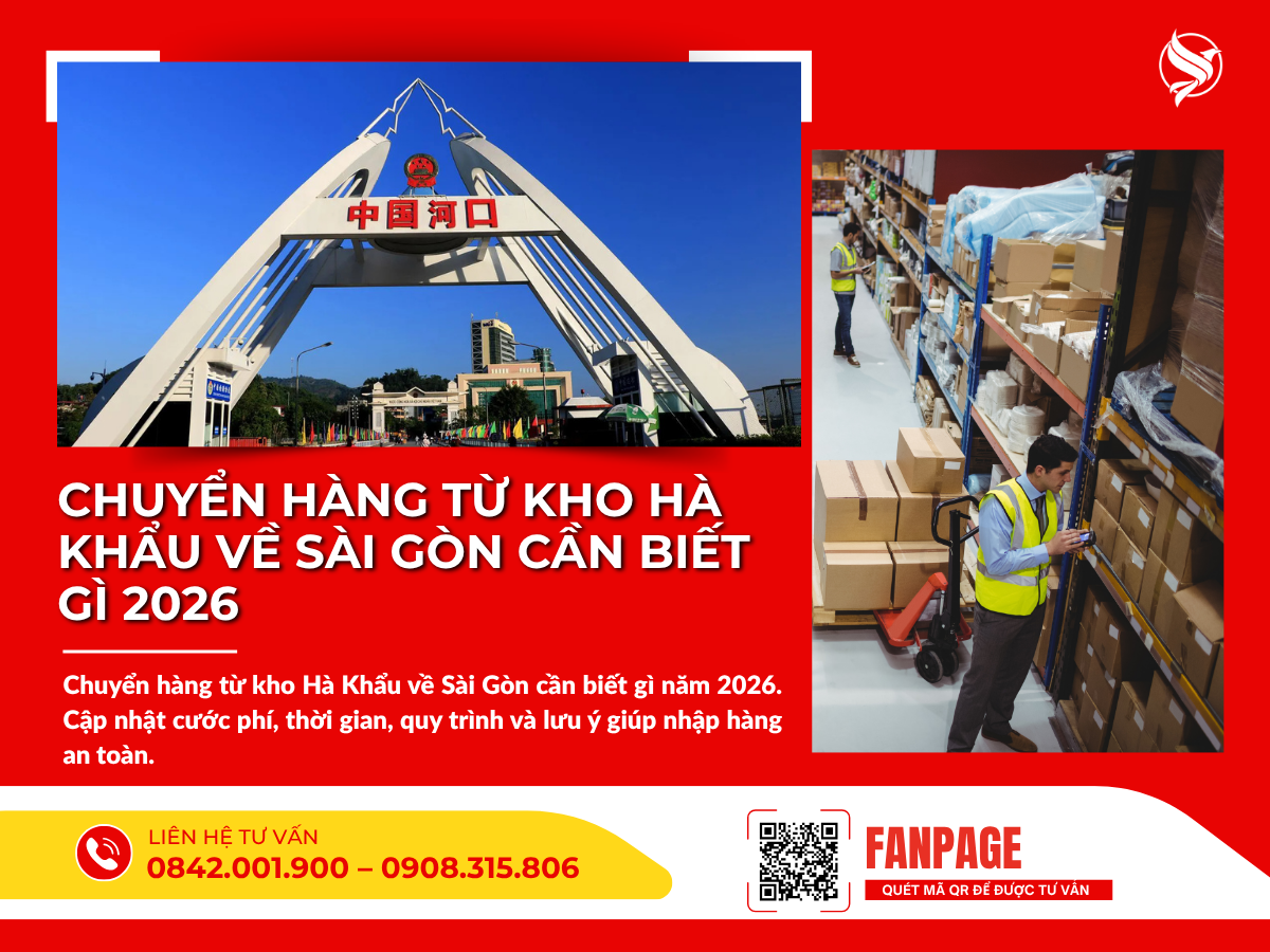 Chuyển hàng từ kho Hà Khẩu về Sài Gòn cần biết gì 2026