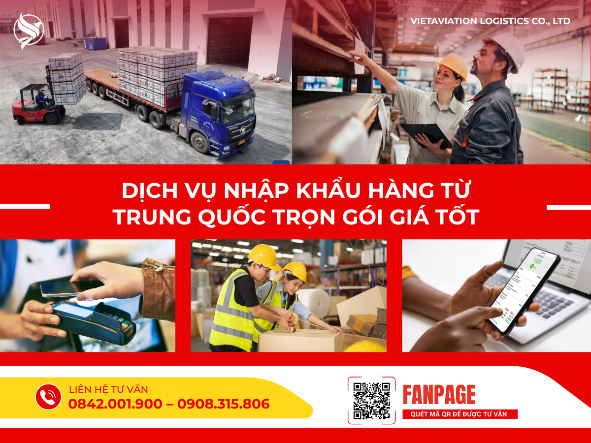 Dịch vụ nhập khẩu hàng từ Trung Quốc trọn gói giá tốt
