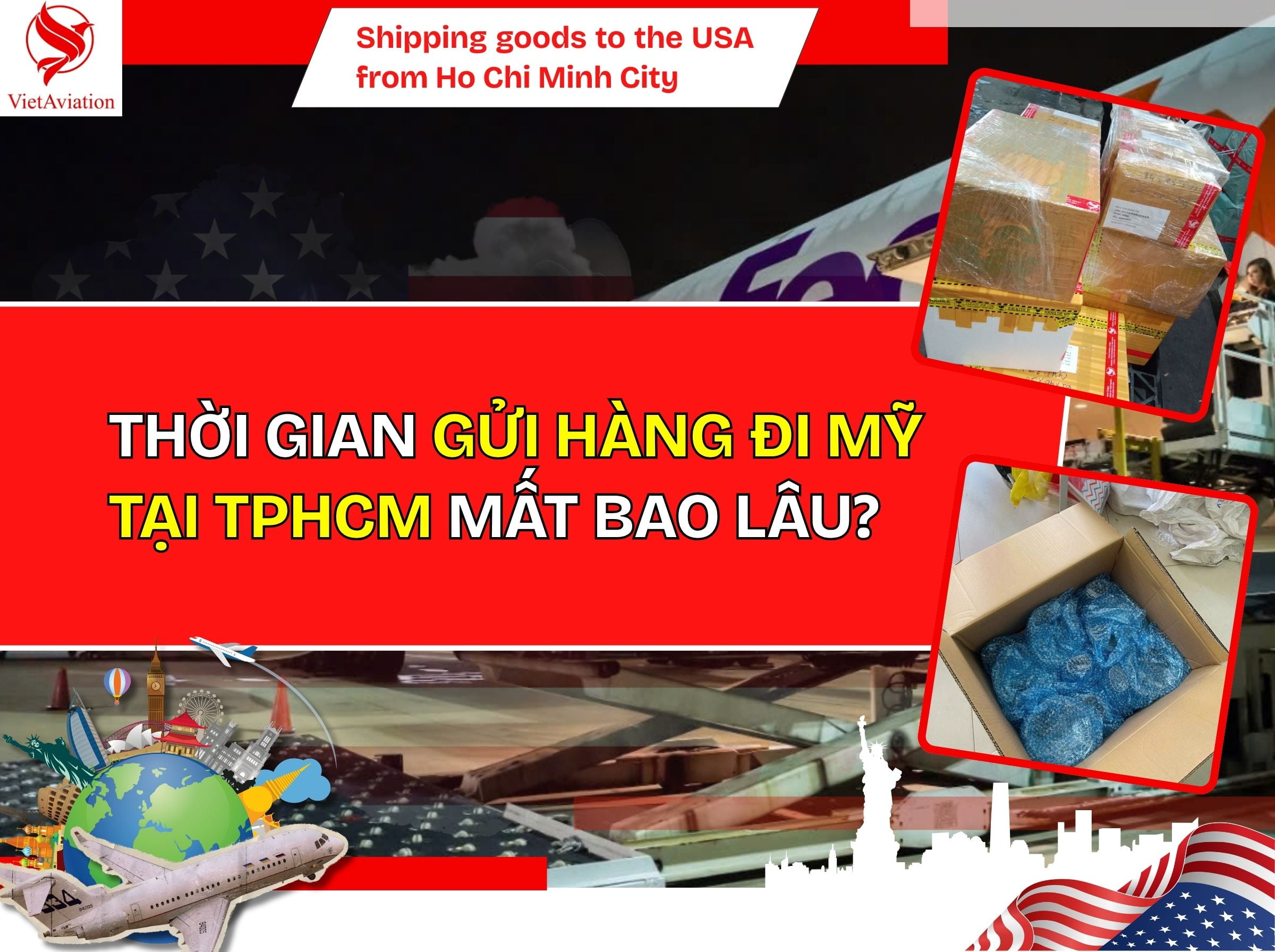 Thời gian gửi hàng qua Mỹ tại TPHCM