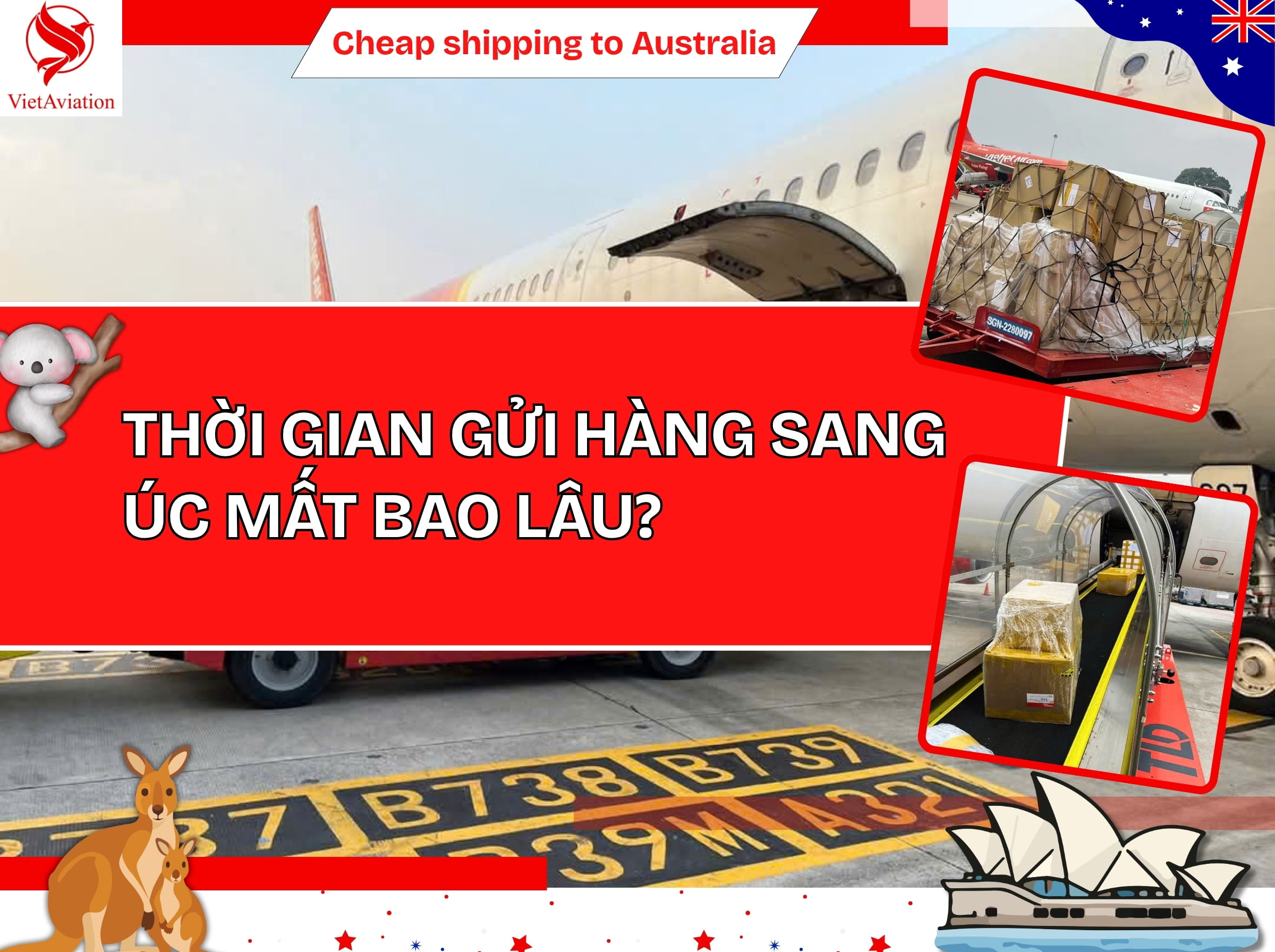 Thời gian dùng dịch vụ gửi hàng đi Úc giá rẻ mất bao lâu?