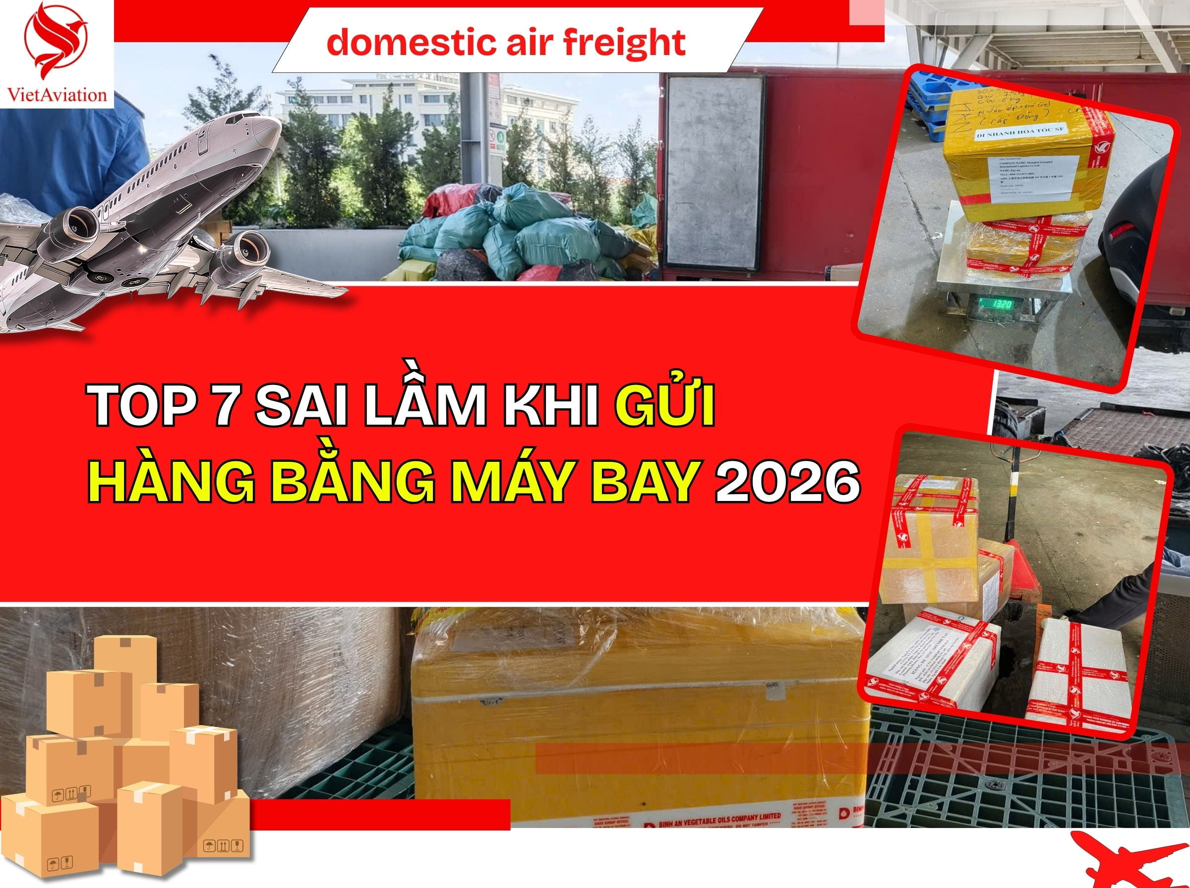 Top 7 sai lầm thường gặp khi gửi hàng máy bay nội địa