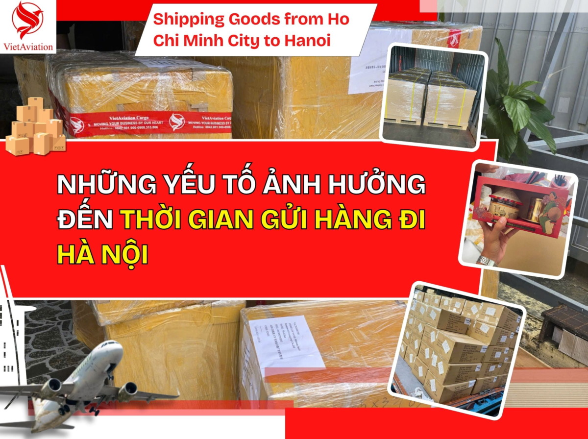 Các yếu tố ảnh hưởng đến thời gian gửi hàng từ TPHCM đi Hà Nội