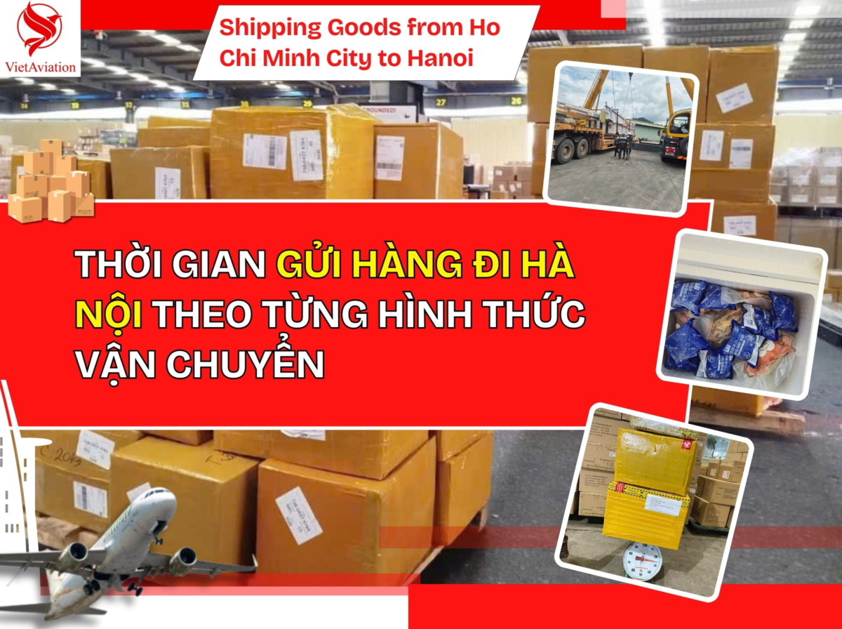 Thời gian gửi hàng đi Hà Nội theo từng hình thức