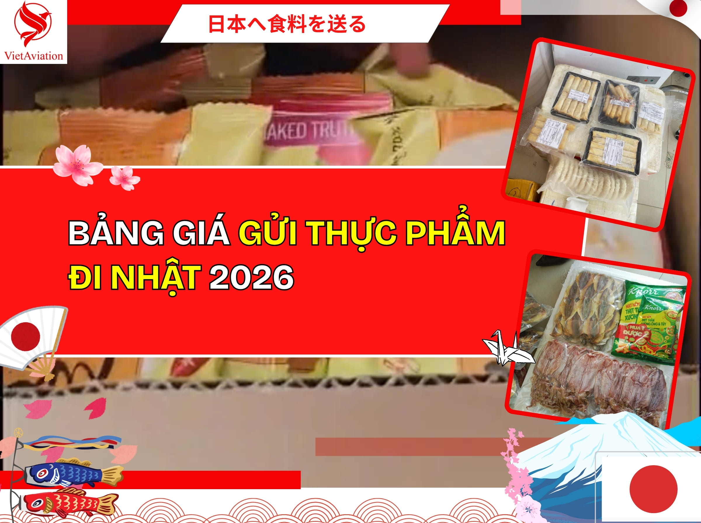 Bảng giá gửi thực phẩm đi Nhật mới nhất 2026
