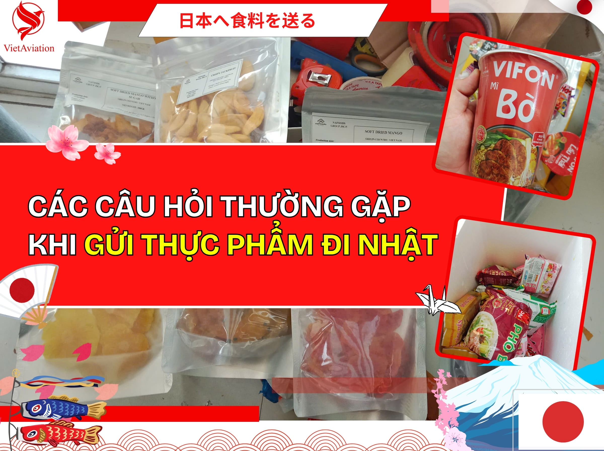 Các câu hỏi thường gặp khi gửi thựuc phẩm qua Nhật 2026