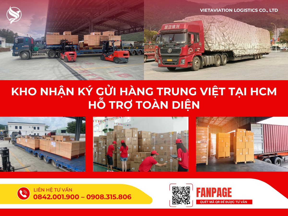Kho nhận ký gửi hàng Trung Việt tại HCM hỗ trợ toàn diện