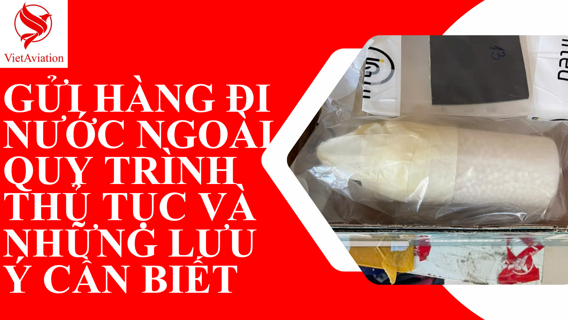 GỬI HÀNG ĐI NƯỚC NGOÀI – Quy Trình, Thủ Tục & Lưu Ý 2026