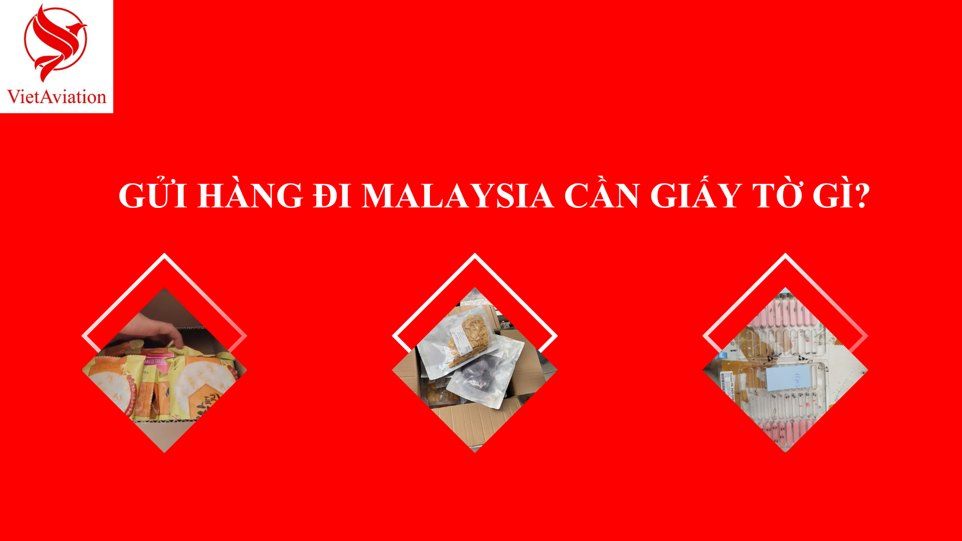 Chuyển phát nhanh đi Malaysia