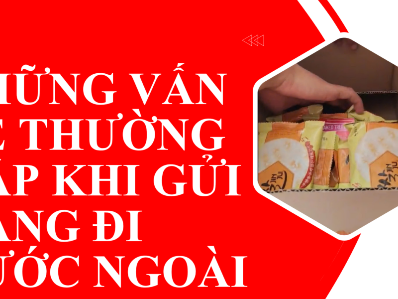 GỬI HÀNG ĐI NƯỚC NGOÀI