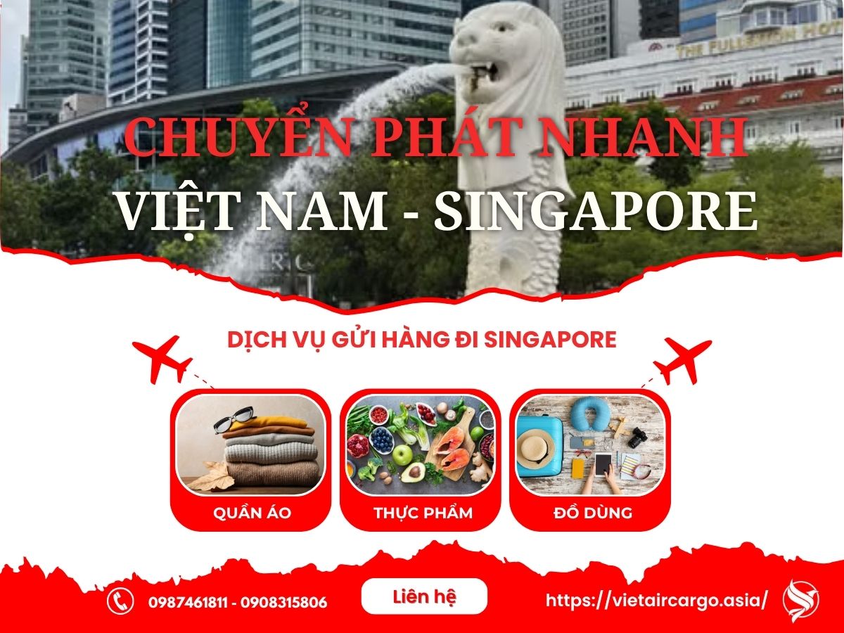 Gửi Hàng Đi Singapore: Giá Cước, Thời Gian, Quy Trình Từ A-Z