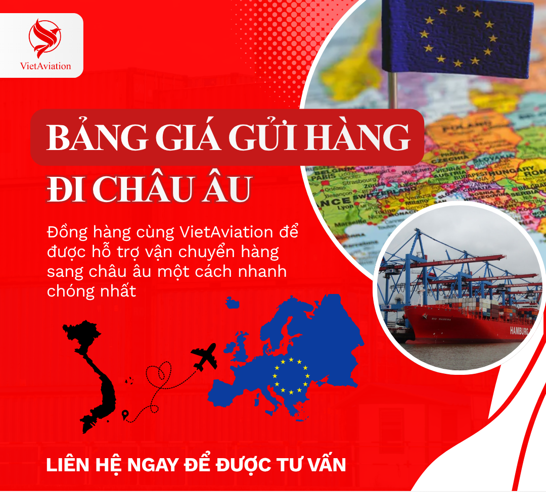 Bảng giá gửi hàng đi châu Âu – VietAviation Cập nhật 2026