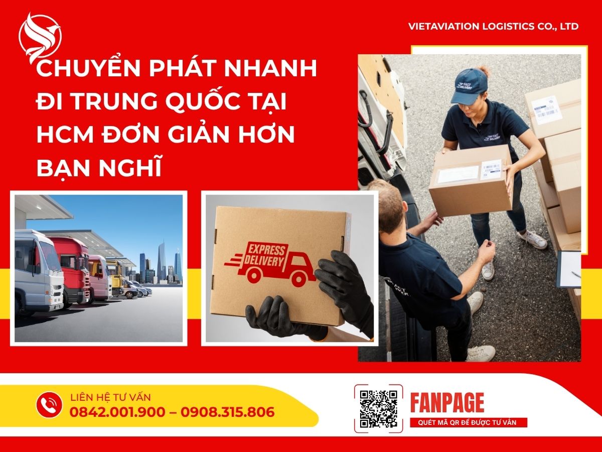 Chuyển phát nhanh đi Trung Quốc tại HCM đơn giản hơn bạn nghĩ 