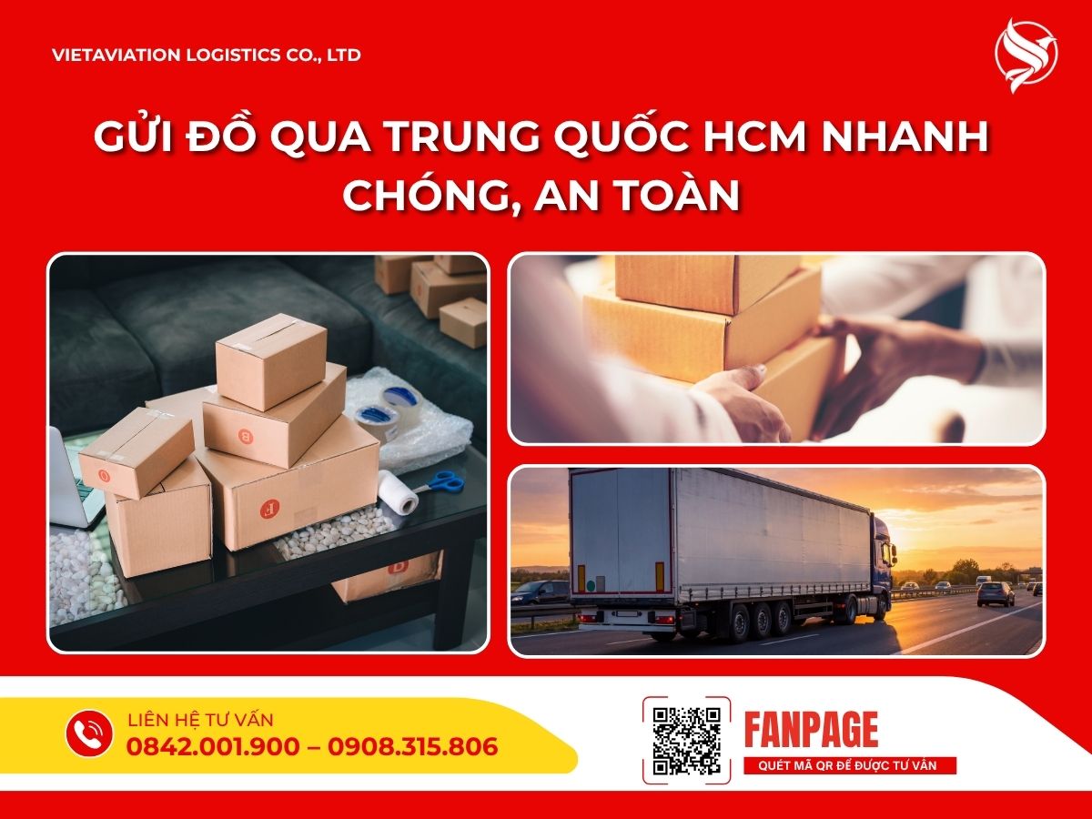Gửi đồ qua Trung Quốc HCM nhanh chóng, an toàn