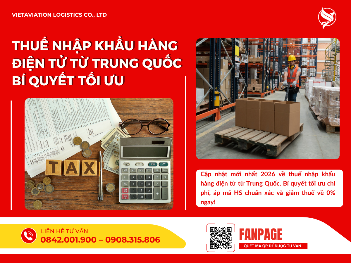 Thuế nhập khẩu hàng điện tử từ Trung Quốc bí quyết tối ưu