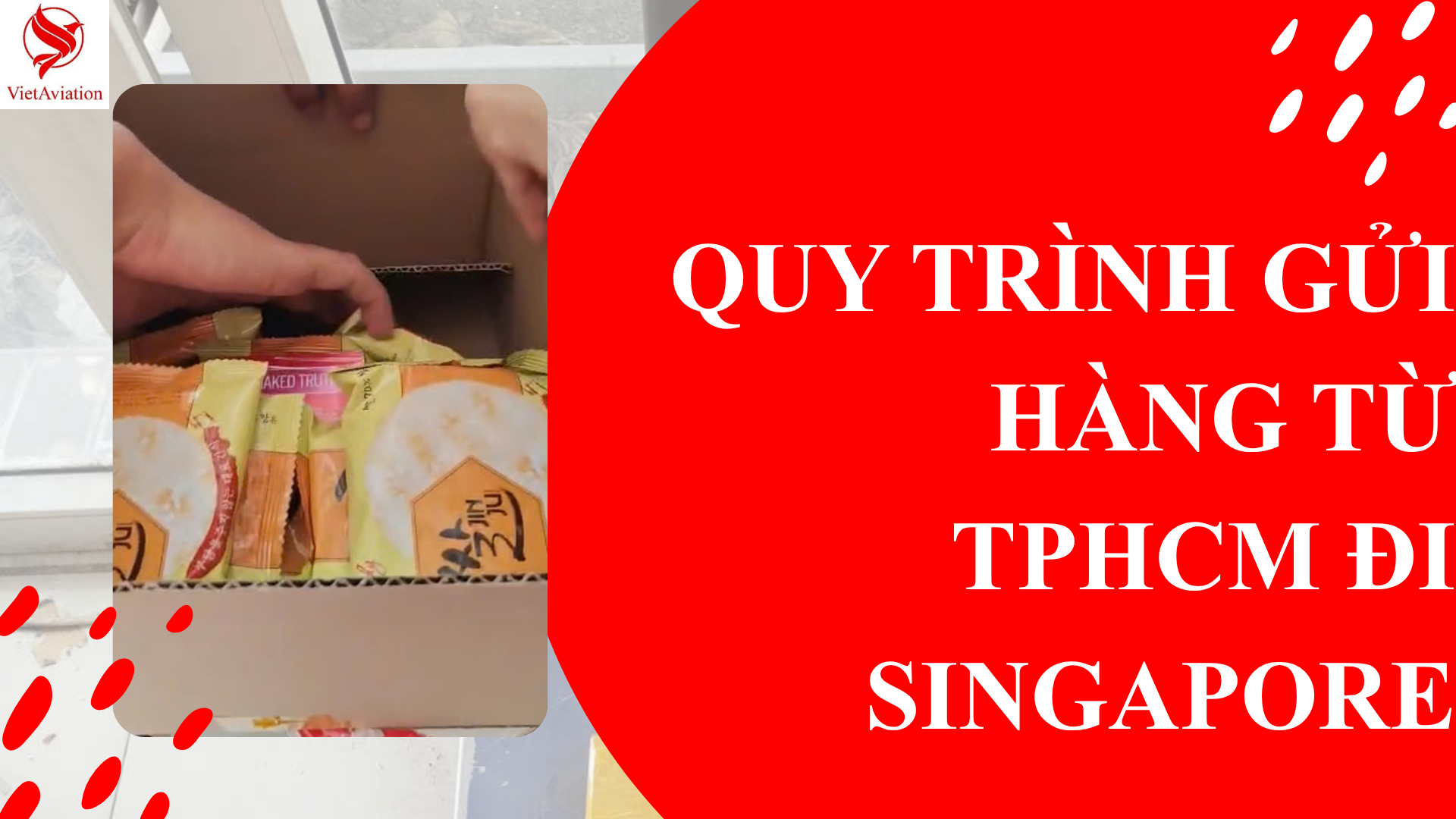 GỬI HÀNG TỪ TPHCM ĐI SINGAPORE