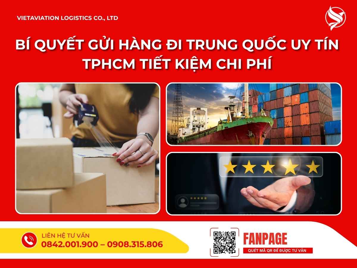 Bí Quyết Gửi Hàng Đi Trung Quốc Uy Tín TPHCM Tiết Kiệm Chi Phí 