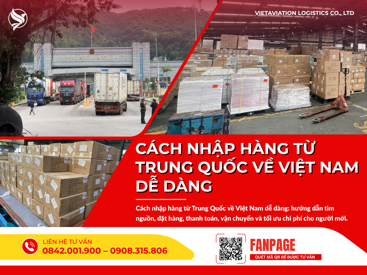 Cách nhập hàng từ Trung Quốc về Việt Nam dễ dàng