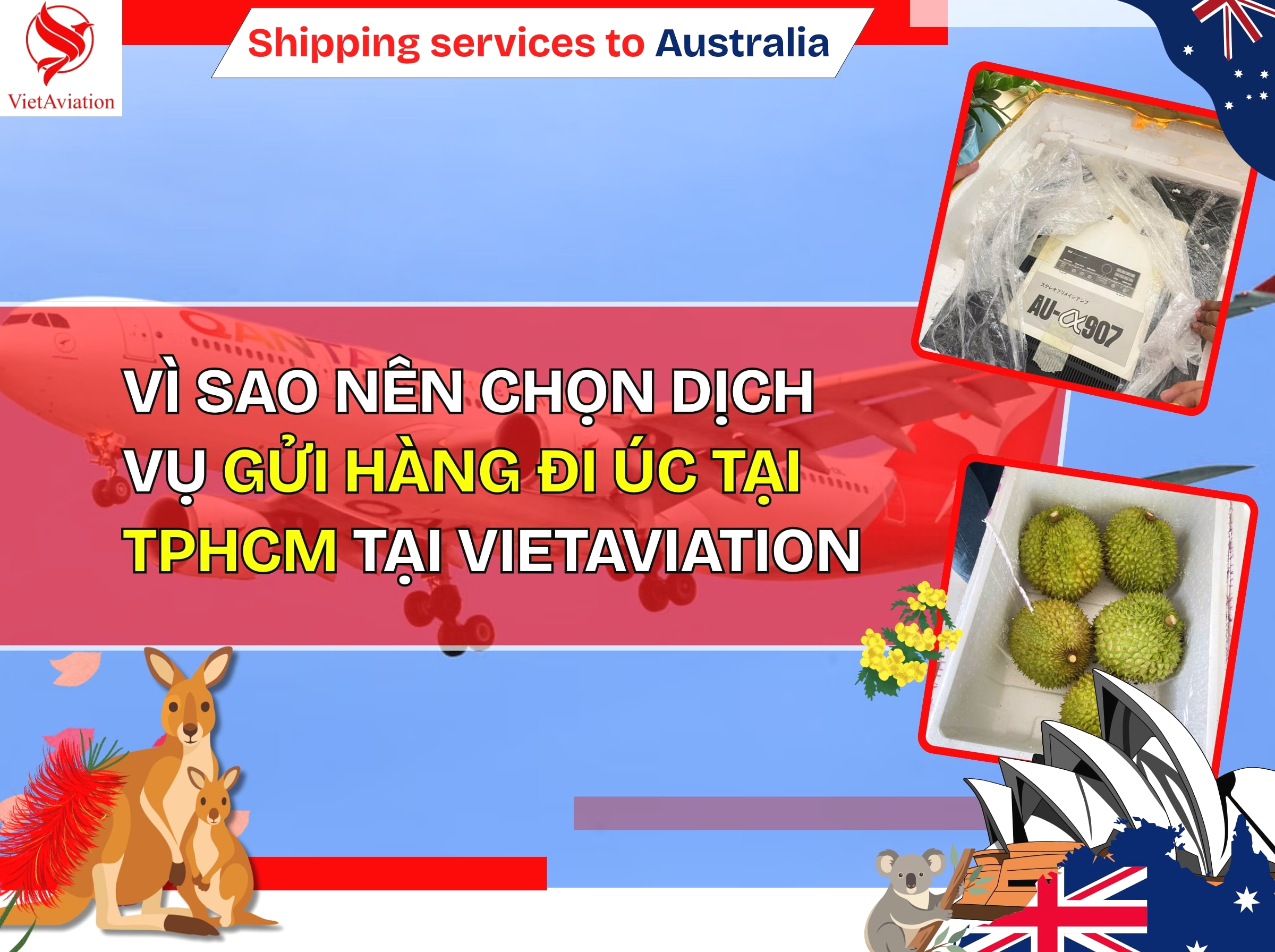 Dịch vụ gửi hàng sang Úc tại tp HCM VietAviation