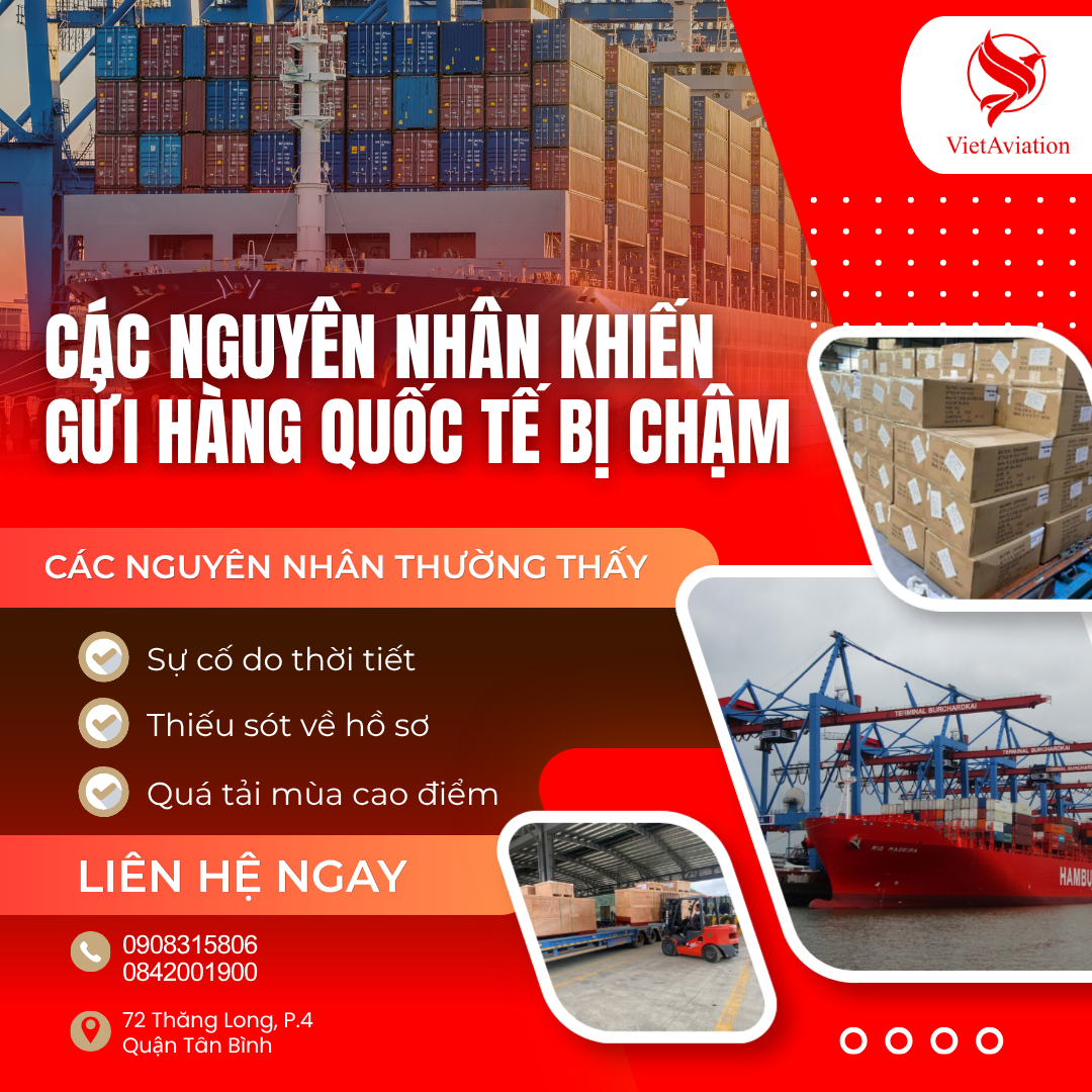 Các nguyên nhân khiến gửi hàng quốc tế bị chậm