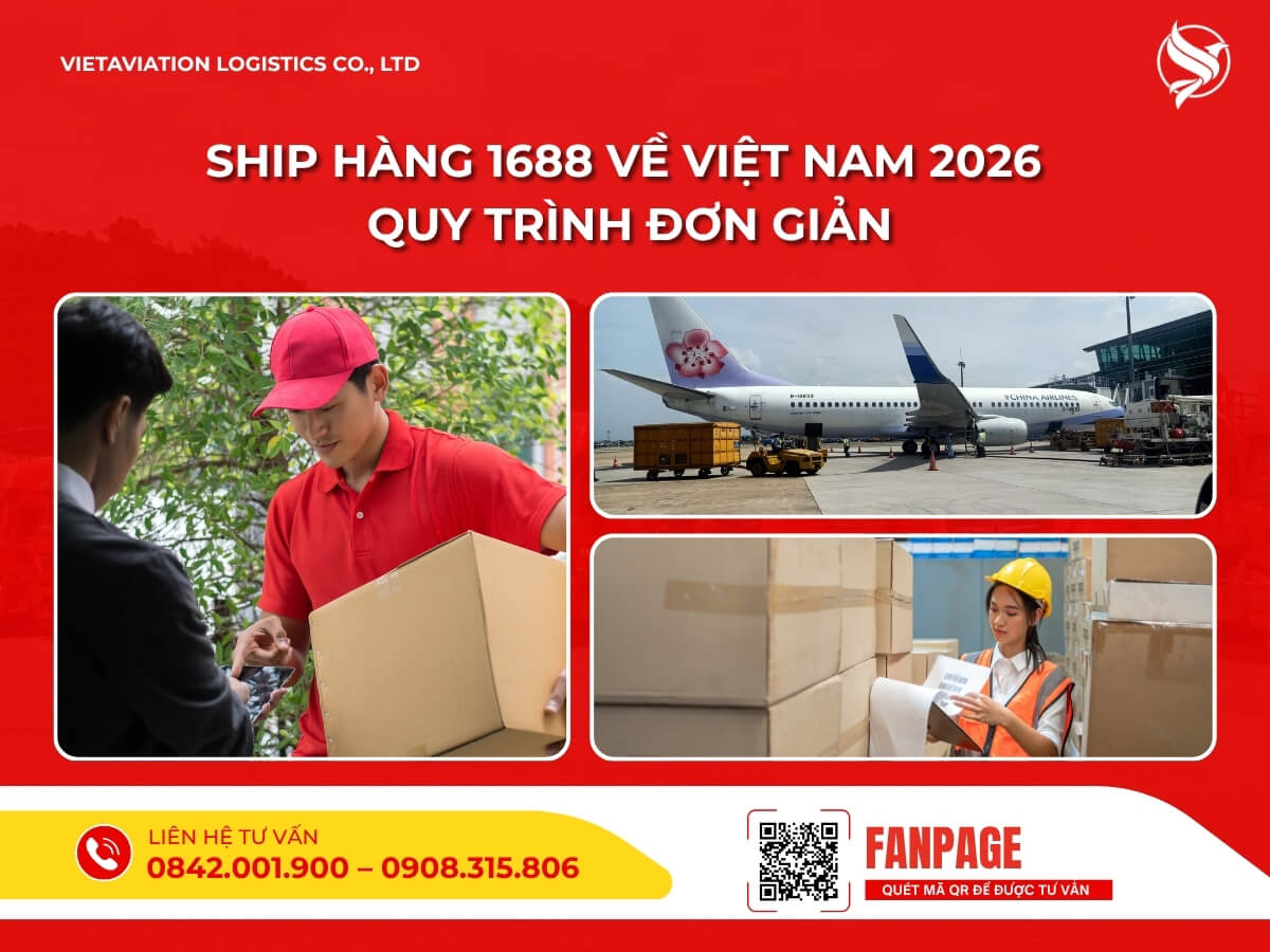 Ship hàng 1688 về Việt Nam 2026 quy trình đơn giản